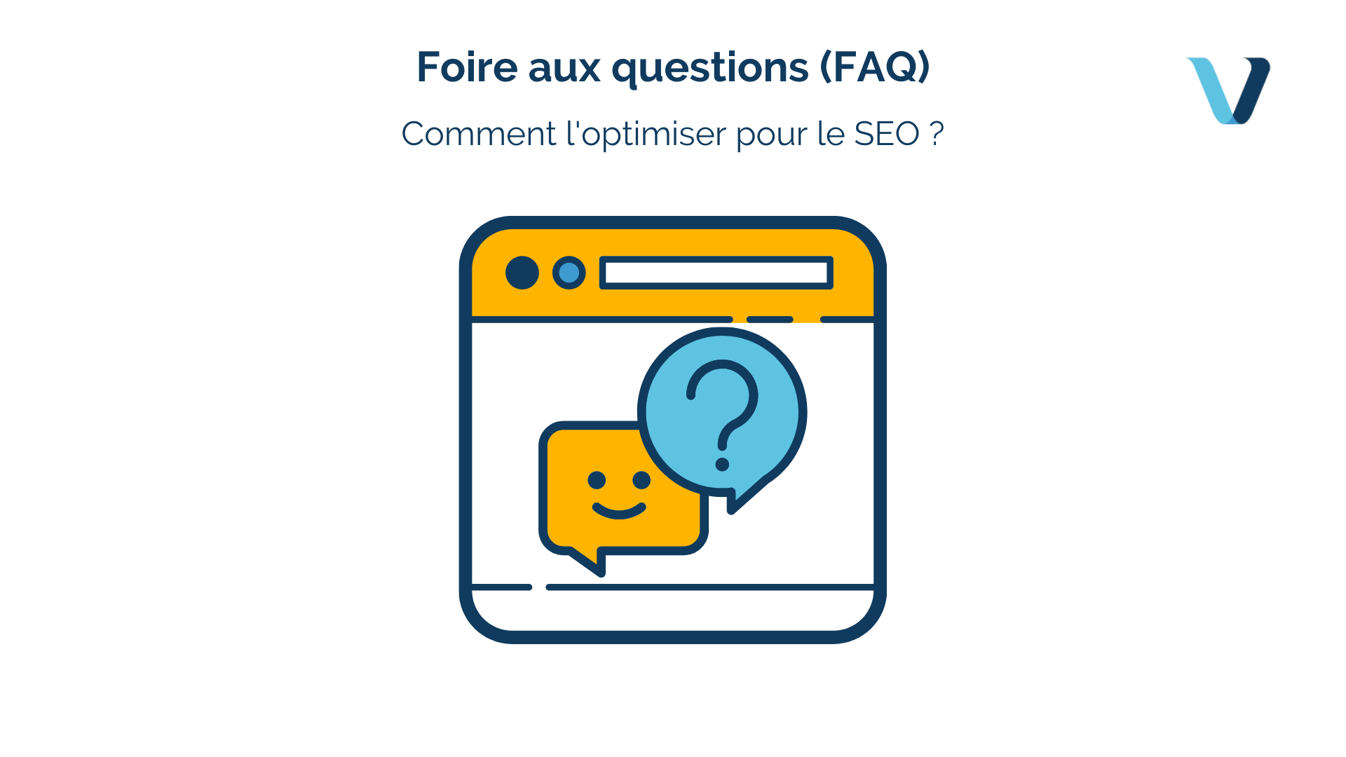 Comment Faq Comment rédiger une FAQ optimisée pour le SEO ? – Velcome SEO